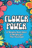 Flower Karen Bertram Flower Power Paperback