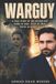 WarGuy: A True Story of an Afghan Boy Born in War. Built by War. Freed in America Paperback