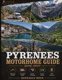 Pyrenees Libri GmbH Pyrenees Motorhome Guide 2026-2027