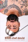 Still Chef David: Tales of debauchery and black napkins