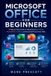 Microsoft Office Guides - Microsoft Office for Beginners