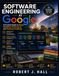 Software Google Software Engineering at Google: A Practical Guide to Design, Reliability, Performance, and Technical Excellence