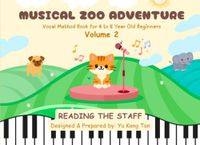 MUSICAL ZOO ADVENTURE: Vocal Method Book for 4 - 6 Year Old Beginners, Volume 2