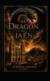 El Dragón de Jaén: La ciudad reflejo del cielo