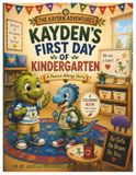 Kayden's First Day of Kindergarten: A Dinosaur Adventure Coloring Book