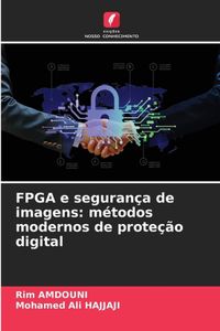 FPGA OmniScriptum SRL FPGA e segurança de imagens: métodos modernos de proteção digital