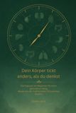 Dein Körper tickt anders, als du denkst: Die Organuhr als Wegweiser für einen gesünderen Alltag