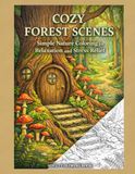 Cozy Forest Scenes: Simple Nature Coloring for Relaxation and Stress Relief