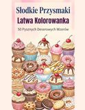 Slodkie Przysmaki: Latwa Kolorowanka