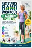 RESISTANCE Libri GmbH RESISTANCE BAND WORKOUT FOR SENIORS OVER 6O