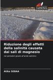Riduzione OmniScriptum SRL Riduzione degli effetti della salinità causata dai sali di magnesio: nei pomodori grazie all'acido salicilico
