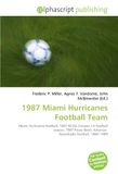 1987 Omniscriptum 1987 Miami Hurricanes Football Team Paperback