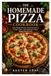 The Homemade Pizza Cookbook