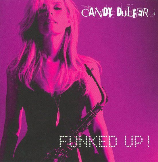 Dulfer, Candy Funked Up