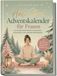 Anti Psiana eCom UG (haftungsbeschränkt) Anti Stress Adventskalender für Frauen: 24 entspannende Impulse für innere Ruhe, Achtsamkeit & eine stressfreie Weihnachtszeit - inkl. Meditationen, Affirmationen, Workbook & Wohlfühlrituale