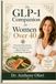 The GLP-1 Companion for Women Over 40: A Practical Guide to Protein, Nutrition, Muscle Preservation, Digestive Health, and Lasting Weight Management