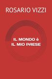IL MONDO è IL MIO PAESE: IL MONDO è IL MIO PAESE