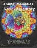 Animal mandalas. A relaxing journey.