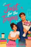 Just for the Tropes: A Sister's Best Friend, He-Falls-First Sports Romance