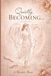 Quietly Libri GmbH Quietly Becoming... d'Maison Anne Paperback
