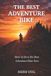 The Libri GmbH The Best Adventure Bike: How to Own the Best Adventure Bike Now