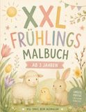 XXL Frühlingsmalbuch für Kinder ab 3 Jahren
