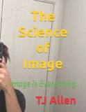 The Science of Everything-The Science of Image Paperback