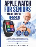 APPLE WATCH FOR SENIORS MADE SIMPLE 2026