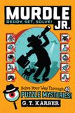 Murdle Jr. Puzzles - Murdle Jr.: Ready, Set, Solve!