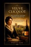 Veuve Clicquot: Cillections of Some Wine History
