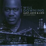 Will Downing Lust, Love & Lies (An Audio Novel)