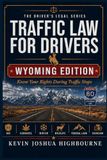 WYOMING TRAFFIC LAW FOR DRIVERS