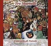 Sonic Rendezvous Tre Martelli - Concerto Di Natale (CD)
