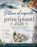 Pittura ad acquerello per principianti 2026