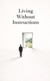 Living Libri GmbH Living Without Instructions Paperback