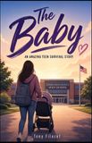 The Libri GmbH The Baby: An Amazing Teen Survival Story