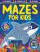 Mazes For Kids Ages 8-12: Fun and Challenging Maze Activity Book for 8, 9, 10, 11 and 12 Year Old Children