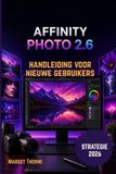 Affinity Photo 2.6 Gebruikershandleiding 2026