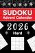 Sudoku Advent Calendar 2026 Hard: Christmas Countdown with 144 Challenging Puzzles from Hard to Extreme