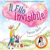 Il filo invisibile. Ediz. a colori