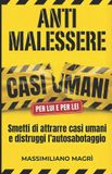 Anti Bol Anti Malessere: Il sistema per smettere di attrarre casi umani, distruggere l’autosabotaggio e riprendersi il comando nelle relazioni. Paperback