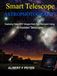 Smart Telescope Astrophotography: Capturing Deep-Sky Images from Your Backyard Using AI-Assisted Telescopes