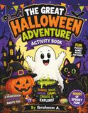 The Great Halloween Adventure: A Spooky Coloring & Activity Book for Kids