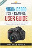 Nikon D5600 DSLR Camera User Guide