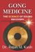 Gong The Gong Medicine & Sound Healing Mastery- Gong Medicine Paperback