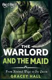 The Warlord and The Maid: From Minimal Wage to Orc Queen: 3