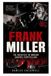 FRANK MILLER: The Architect of Modern Graphic Storytelling