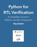 Python for RTL Verification: A complete course in Python, cocotb, and pyuvm