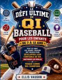 LE Libri GmbH Le Défi Ultime de Qi Baseball Pour Les Enfants de 7 À 12 ANS