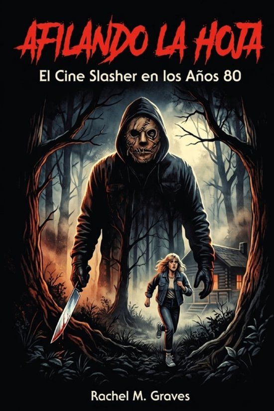 Afilando Libri GmbH Afilando la hoja: El Cine Slasher en los Años 80 Paperback